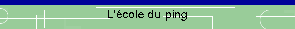 L'�cole du ping